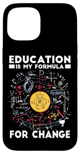 EDUCATION IS MY FORMULA FOR CHANGE Hülle für iPhone 15 EDUCATION IS MY FORMULA FOR CHANGE Hülle für iPhone 15 von Learning Education Formula Change Teacher Educator