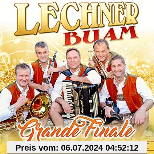 Grande Finale - 35 wunderbare Jahre von Lechner Buam