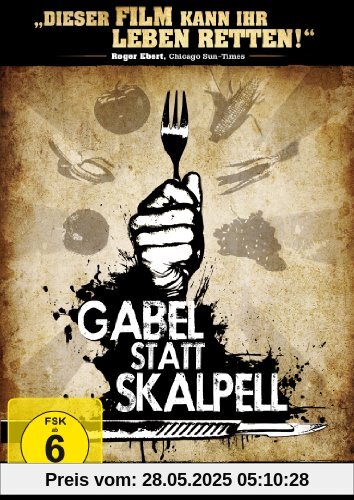 Gabel statt Skalpell - Gesünder leben ohne Fleisch - Bio von Lee Fulkerson