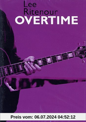 Lee Ritenour - Overtime [2 DVDs] von Lee Ritenour