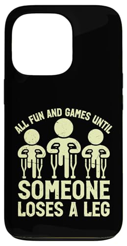 All Fun and Games Until Someone Loses a Leg Amputierte Hülle für iPhone 13 Pro All Fun and Games Until Someone Loses a Leg Amputierte Hülle für iPhone 13 Pro von Leg Amputee Gifts
