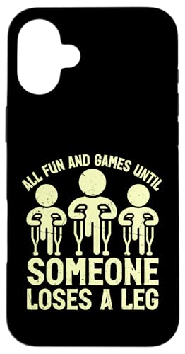All Fun and Games Until Someone Loses a Leg Amputierte Hülle für iPhone 16 Plus All Fun and Games Until Someone Loses a Leg Amputierte Hülle für iPhone 16 Plus von Leg Amputee Gifts