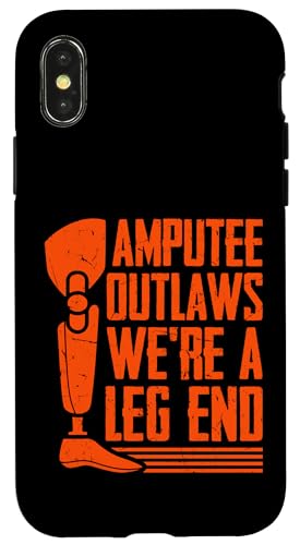 Amputee Outlaws We're a Leg End Amputierte Hülle für iPhone X/XS Amputee Outlaws We're a Leg End Amputierte Hülle für iPhone X/XS von Leg Amputee Gifts