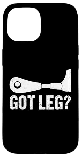 Got Leg Amputierte Hülle für iPhone 15 Got Leg Amputierte Hülle für iPhone 15 von Leg Amputee Gifts