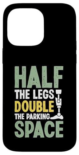 Half the Legs Double the Parking Space Amputierte Hülle für iPhone 14 Pro Max Half the Legs Double the Parking Space Amputierte Hülle für iPhone 14 Pro Max von Leg Amputee Gifts