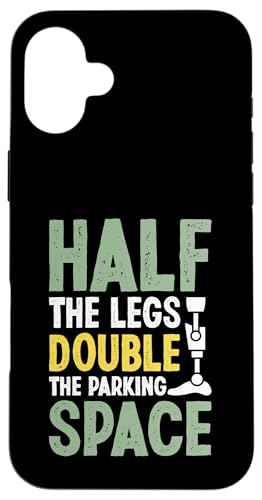 Half the Legs Double the Parking Space Amputierte Hülle für iPhone 16 Plus Half the Legs Double the Parking Space Amputierte Hülle für iPhone 16 Plus von Leg Amputee Gifts
