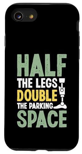 Half the Legs Double the Parking Space Amputierte Hülle für iPhone SE (2020) / 7 / 8 von Leg Amputee Gifts