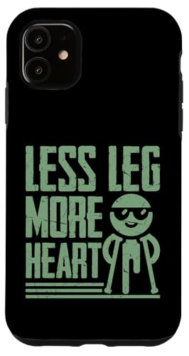 Less Leg More Heart Amputierte Hülle für iPhone 11 Less Leg More Heart Amputierte Hülle für iPhone 11 von Leg Amputee Gifts