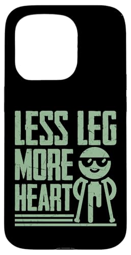 Less Leg More Heart Amputierte Hülle für iPhone 15 Pro von Leg Amputee Gifts