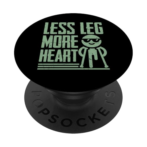Less Leg More Heart Amputierte PopSockets Klebender PopGrip Less Leg More Heart Amputierte PopSockets Klebender PopGrip von Leg Amputee Gifts