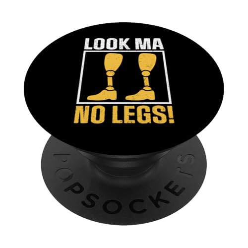 Look Ma No Legs Amputierte PopSockets Klebender PopGrip Look Ma No Legs Amputierte PopSockets Klebender PopGrip von Leg Amputee Gifts