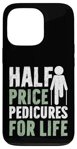 Pediküre zum halben Preis für Lebensamputierte Hülle für iPhone 13 Pro Pediküre zum halben Preis für Lebensamputierte Hülle für iPhone 13 Pro von Leg Amputee Gifts