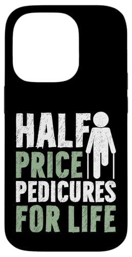 Pediküre zum halben Preis für Lebensamputierte Hülle für iPhone 14 Pro Pediküre zum halben Preis für Lebensamputierte Hülle für iPhone 14 Pro von Leg Amputee Gifts