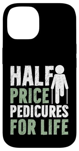 Pediküre zum halben Preis für Lebensamputierte Hülle für iPhone 14 Pediküre zum halben Preis für Lebensamputierte Hülle für iPhone 14 von Leg Amputee Gifts