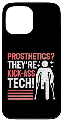 Prothetics They're Kick-Ass Tech Amputierte Hülle für iPhone 13 Pro Max Prothetics They're Kick-Ass Tech Amputierte Hülle für iPhone 13 Pro Max von Leg Amputee Gifts
