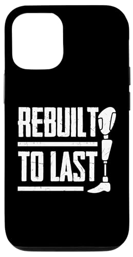 Rebuilt to Last Amputierte Hülle für iPhone 12/12 Pro Rebuilt to Last Amputierte Hülle für iPhone 12/12 Pro von Leg Amputee Gifts
