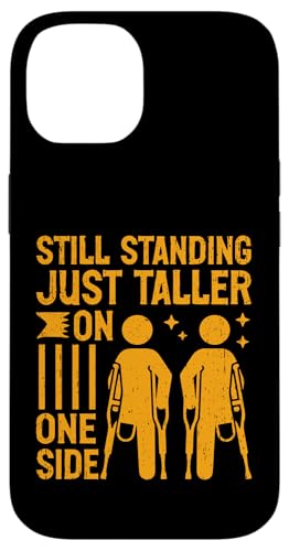 Steht immer noch nur größer auf einer Seite Amputierte Hülle für iPhone 14 Steht immer noch nur größer auf einer Seite Amputierte Hülle für iPhone 14 von Leg Amputee Gifts