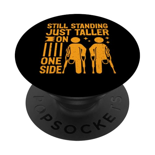 Steht immer noch nur größer auf einer Seite Amputierte PopSockets Klebender PopGrip Steht immer noch nur größer auf einer Seite Amputierte PopSockets Klebender PopGrip von Leg Amputee Gifts