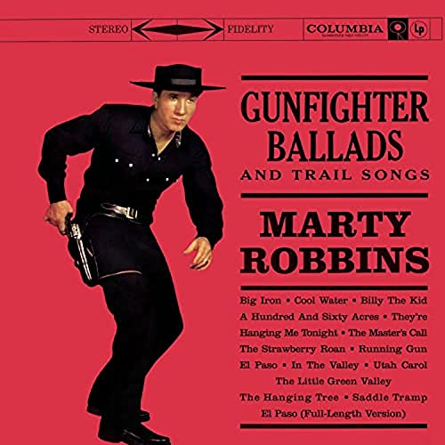 Gunfighter Ballads & Trail Songs [Extra tracks] von Legacy
