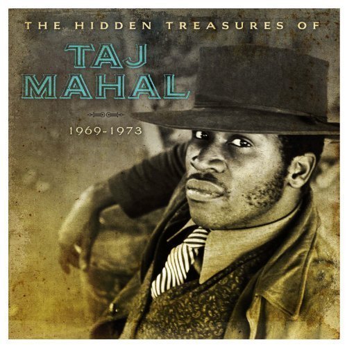 Hidden Treasures of Taj Mahal 1969-1973 by Taj Mahal (2012) Audio CD von Legacy