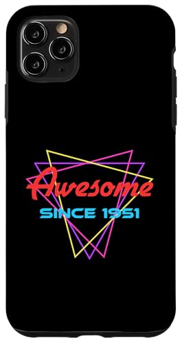 Awesome Since 1951 Hülle für iPhone 11 Pro Max Awesome Since 1951 Hülle für iPhone 11 Pro Max von Legend Since Birthday