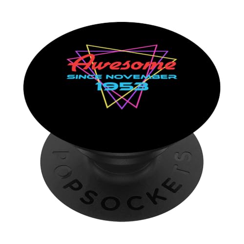 Awesome Since November 1953 PopSockets Klebender PopGrip von Legend Since Birthday