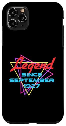 Legend Since September 1927 Hülle für iPhone 11 Pro Max Legend Since September 1927 Hülle für iPhone 11 Pro Max von Legend Since Birthday