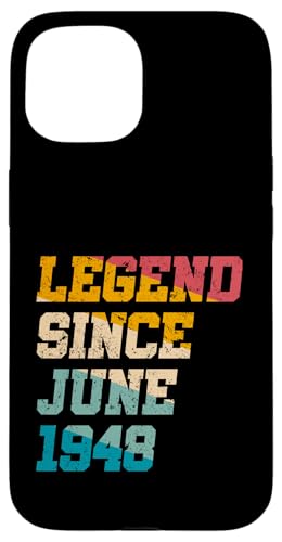 Legend Since June 1948 Lustiger 77. Geburtstag im Retro-Look, 77 Jahre Hülle für iPhone 15 Legend Since June 1948 Lustiger 77. Geburtstag im Retro-Look, 77 Jahre Hülle für iPhone 15 von Legend Since Vintage Anniversary Birthday Gifts Mj