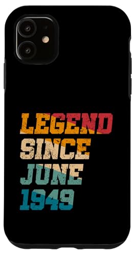 Legend Since June 1949 Lustiges 76-jähriges Retro-Alter zum 76. Geburtstag Hülle für iPhone 11 Legend Since June 1949 Lustiges 76-jähriges Retro-Alter zum 76. Geburtstag Hülle für iPhone 11 von Legend Since Vintage Anniversary Birthday Gifts Mj