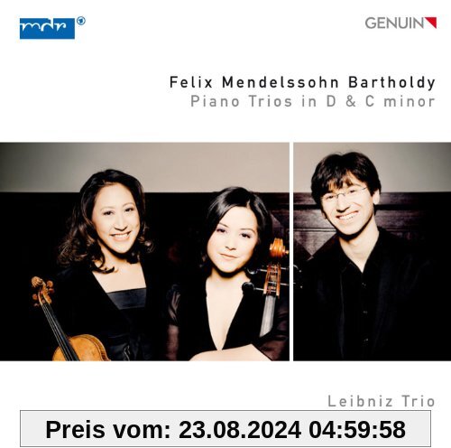 Mendelssohn: Klaviertrios d-Moll & c-Moll von Leibniz Trio