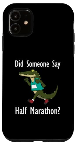 Jemand sagt Halbmarathon Ironie Krokodil Läufer Hülle für iPhone 11 Jemand sagt Halbmarathon Ironie Krokodil Läufer Hülle für iPhone 11 von Leichtathletik Leichtathletik Laufmarathon