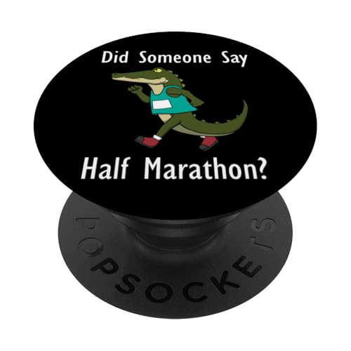Jemand sagt Halbmarathon Ironie Krokodil Läufer PopSockets Klebender PopGrip Jemand sagt Halbmarathon Ironie Krokodil Läufer PopSockets Klebender PopGrip von Leichtathletik Leichtathletik Laufmarathon