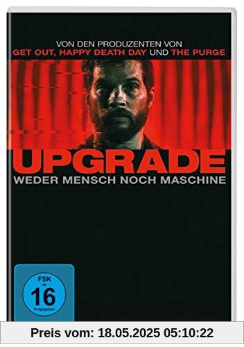 Upgrade Upgrade von Leigh Whannell