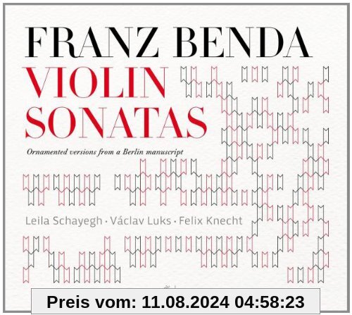 Benda: Violinsonaten (verzierte Versionen aus einem Berliner Manuskript) von Leila Schayegh