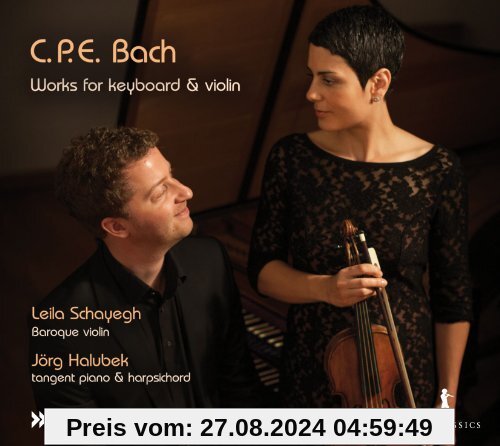 CPE Bach: Werke für Violine und Klavier von Leila Schayegh