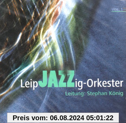 Leipjazzig-Orkester Vol.1 von Leipjazzig-Orkester