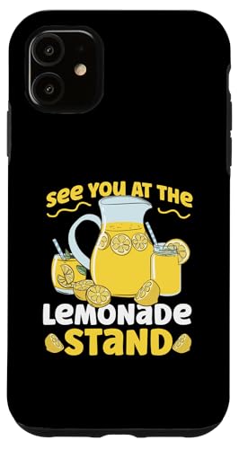 Wir sehen uns am Limonadenständer Design für Zitronenunternehmer Hülle für iPhone 11 von Lemonade Stand Designs For Fresh Lemon Juice Lover