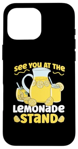 Wir sehen uns am Limonadenständer Design für Zitronenunternehmer Hülle für iPhone 16 Pro Max von Lemonade Stand Designs For Fresh Lemon Juice Lover