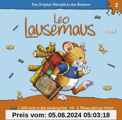 Will Nicht in Den Kindergarten von Leo Lausemaus