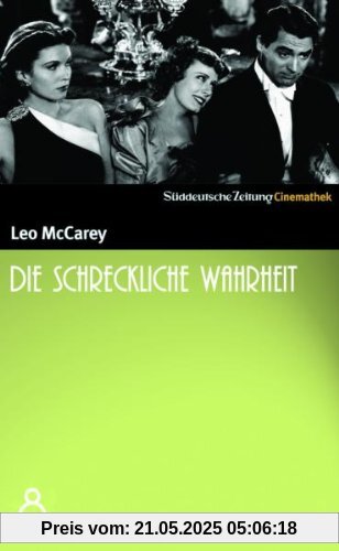 Die schreckliche Wahrheit - SZ Cinemathek Screwball Comedy Die schreckliche Wahrheit - SZ Cinemathek Screwball Comedy von Leo McCarey