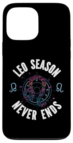 Leo Sternzeichen: Leo Season Never Ends Hülle für iPhone 13 Pro Max von Leo Zodiac Sign Designs For Women