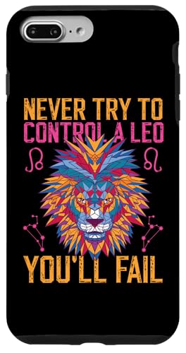 Leo Sternzeichen: Versuchen Sie niemals, einen Löwen zu kontrollieren, Sie werden versagen Hülle für iPhone 7 Plus/8 Plus von Leo Zodiac Sign Designs For Women
