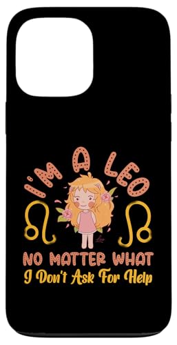 Leo Zodiac: Ich bin ein Löwe - Egal was passiert, ich bitte nicht um Hilfe Hülle für iPhone 13 Pro Max Leo Zodiac: Ich bin ein Löwe - Egal was passiert, ich bitte nicht um Hilfe Hülle für iPhone 13 Pro Max von Leo Zodiac Sign Designs For Women