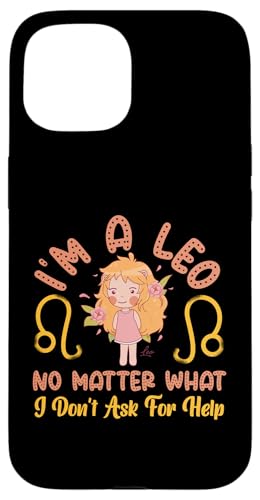 Leo Zodiac: Ich bin ein Löwe - Egal was passiert, ich bitte nicht um Hilfe Hülle für iPhone 15 Leo Zodiac: Ich bin ein Löwe - Egal was passiert, ich bitte nicht um Hilfe Hülle für iPhone 15 von Leo Zodiac Sign Designs For Women