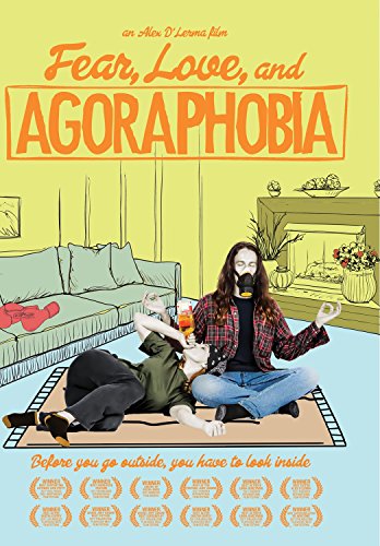 FEAR LOVE & AGORAPHOBIA - FEAR LOVE & AGORAPHOBIA (1 DVD) von Leomark Studios