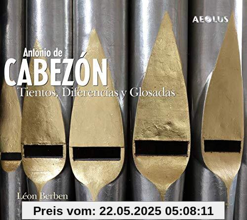 de Cabezón: Tientos, Diferencias Y Glosadas de Cabezón: Tientos, Diferencias Y Glosadas von Léon Berben