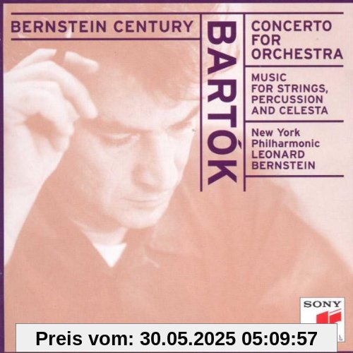 Bernstein Century (Bartok: Concerto for Orchestra etc.) von Leonard Bernstein