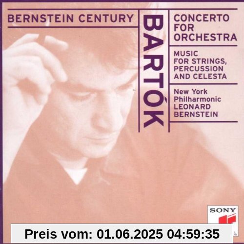 Bernstein Century (Bartok: Concerto for Orchestra etc.) von Leonard Bernstein