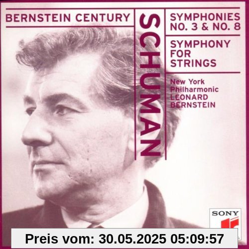 Bernstein Century (Schuman: Sinfonien) von Leonard Bernstein