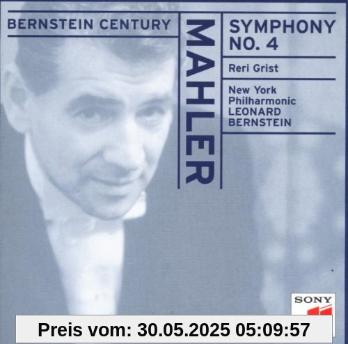 Bernstein Century: Mahler Symphonie Nr. 4 Bernstein Century: Mahler Symphonie Nr. 4 von Leonard Bernstein